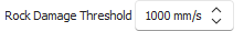 1. Rock damage threshold field