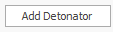 7. Add Detonator button
