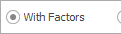 15. With Factors option