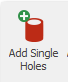 1. Add Single Holes button