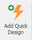 9. Add Quick Design button